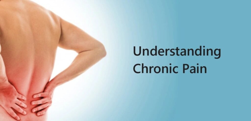 What Causes Chronic Pain and How Can You Manage It?